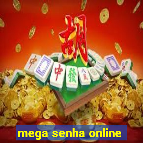 mega senha online